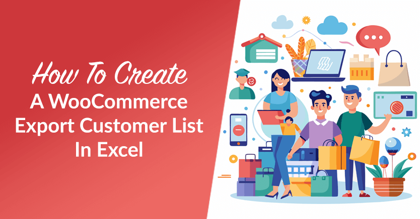 How To Create A WooCommerce Export Customer List In Excel