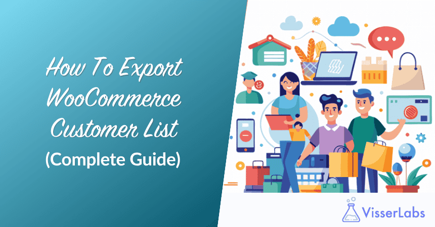 How To Export WooCommerce Customer List: Complete Guide
