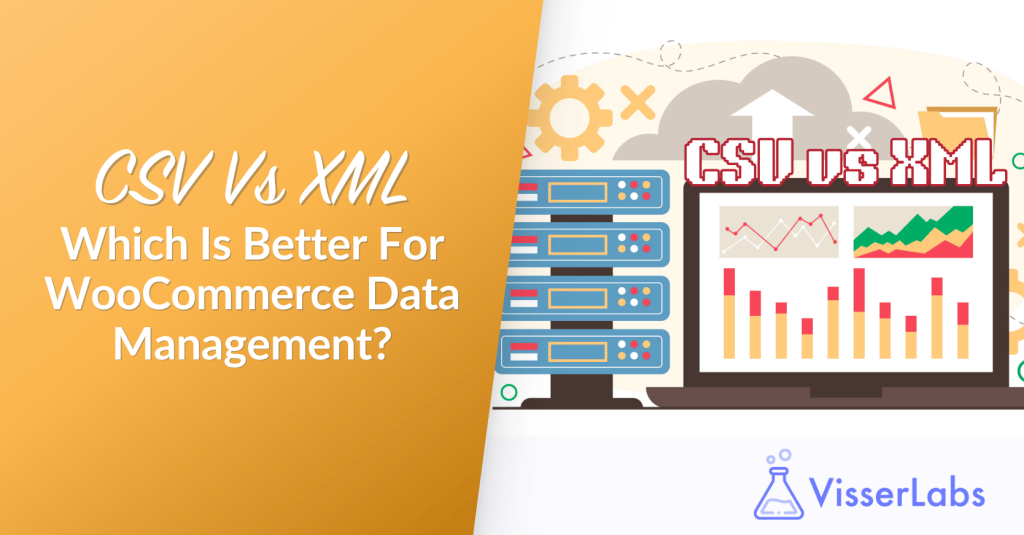 CSV Vs XML: Which Is Better For WooCommerce Data Management?