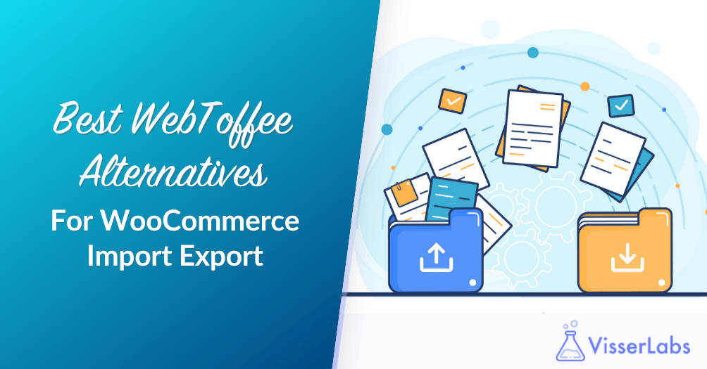 Best WebToffee Alternatives For WooCommerce Import Export
