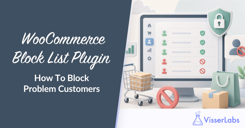 WooCommerce Block List Plugin: How To Block Problem Customers