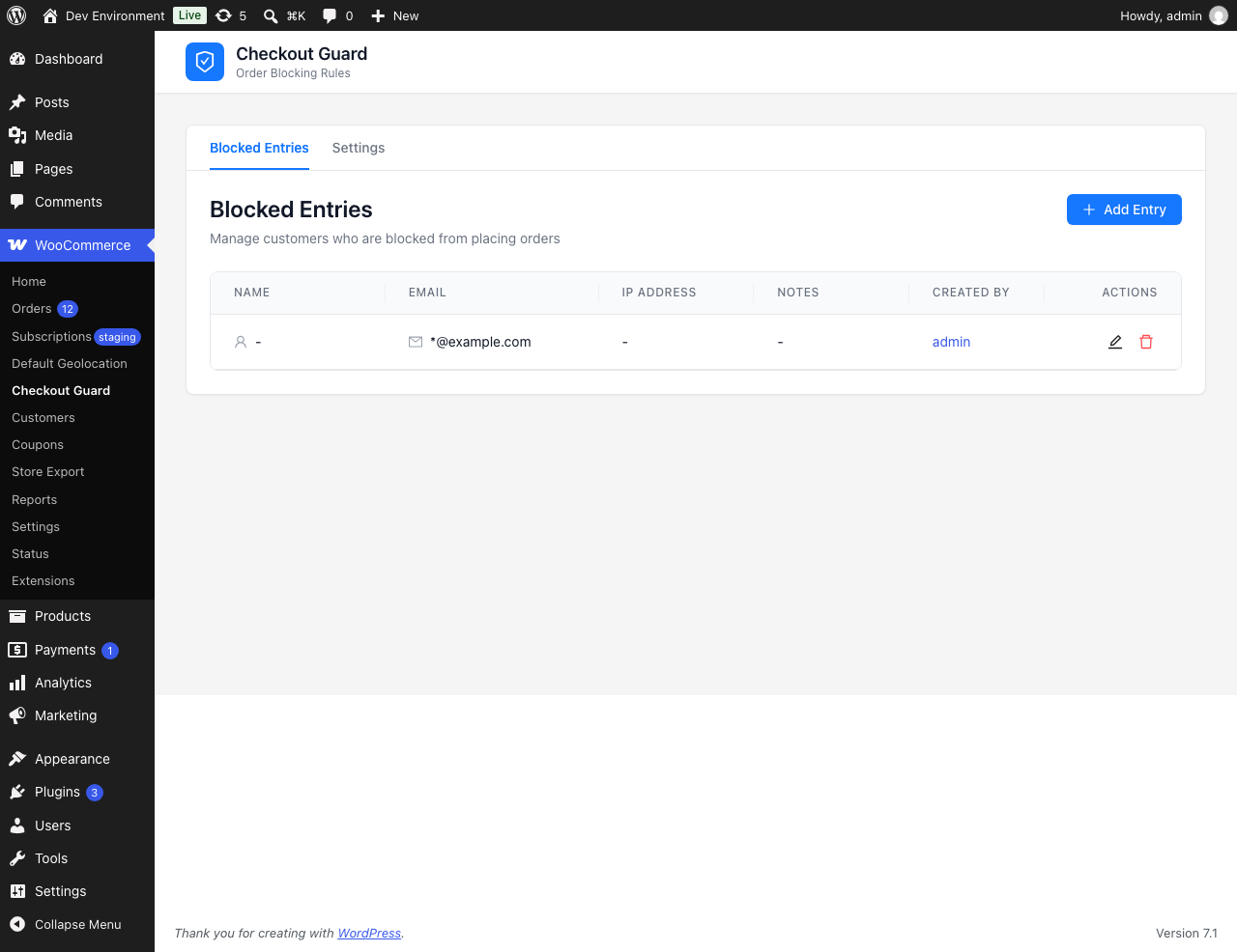 Checkout Guard blocked entries list with a wildcard email rule - Visser Labs Block an email domain in WooCommerce: Checkout Guard Blocked Entries table listing a single saved rule with the email value asterisk at example.com